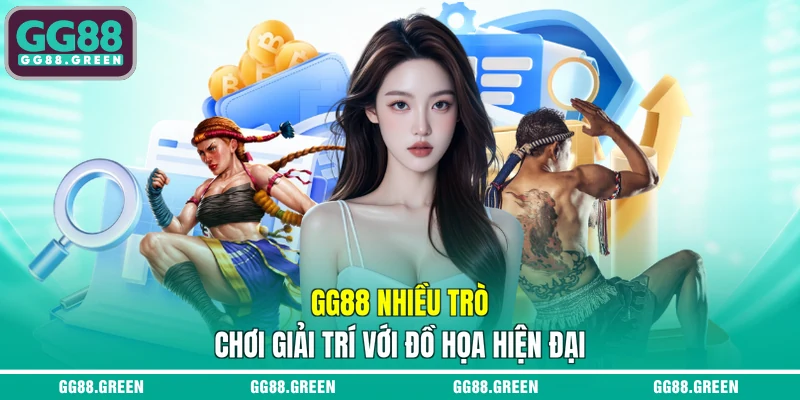 GG88 nhiều trò chơi giải trí với đồ họa hiện đại
