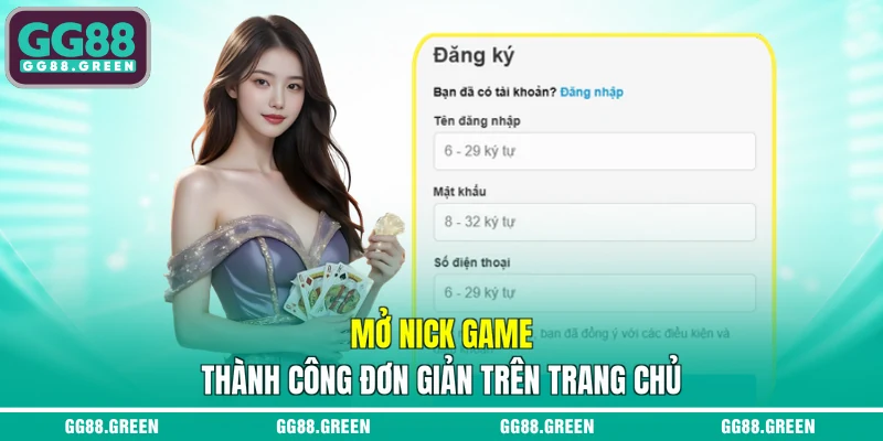 Mở nick game thành công đơn giản trên trang chủ