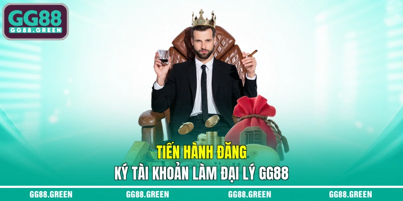 Tiến hành đăng ký tài khoản làm đại lý GG88