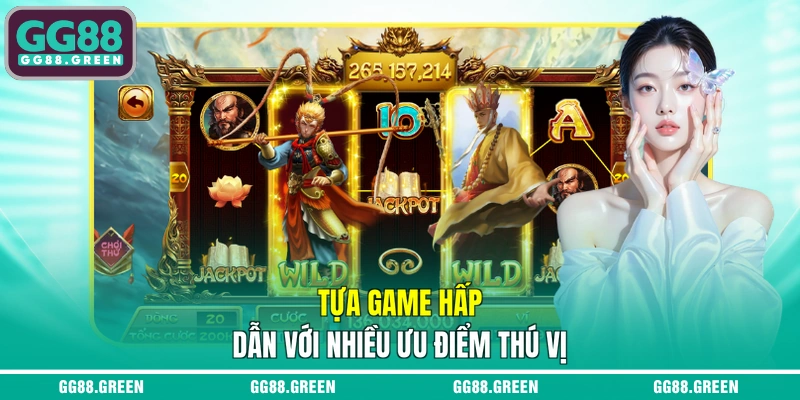 Tựa game hấp dẫn với nhiều ưu điểm thú vị