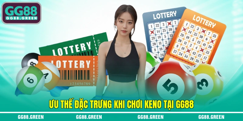 Ưu thế đặc trưng khi chơi keno tại GG88